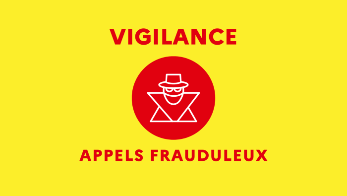Vigilance appels frauduleux