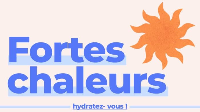 Fortes chaleurs, hydratez-vous