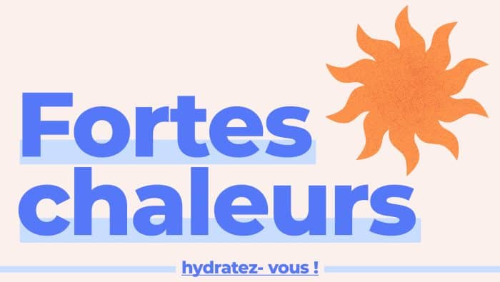 Fortes chaleurs, hydratez-vous